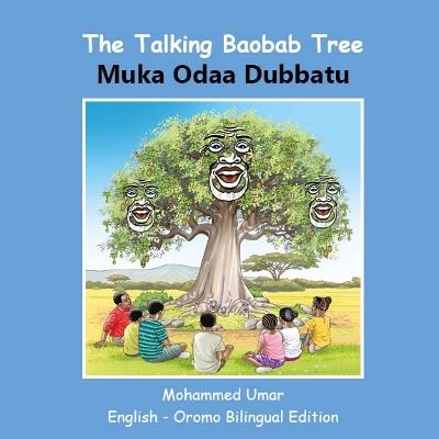 The Talking Baobab Tree: English-Oromo Bilingual Edition - Mohammed Umar - cover
