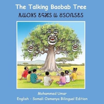 The Talking Baobab Tree: English - Somali Osmanya Bilingual Edition - Mohammed Umar - cover