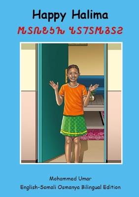 Happy Halima: English - Somali Osmanya Bilingual Edition - Mohammed Umar - cover