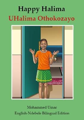 Happy Halima: English - Ndebele Bilingual Edition - Mohammed Umar - cover