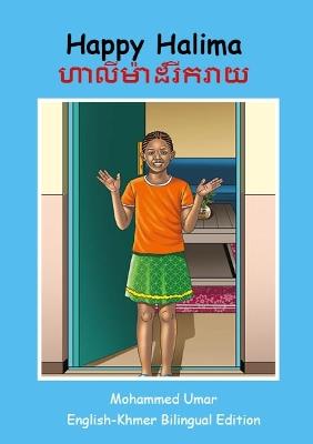 Happy Halima: English - Khmer Bilingual Edition - Mohammed Umar - cover