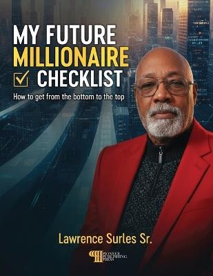 My Future Millionaire Checklist - Lawrence Surles - cover