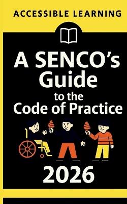 A SENCO's Guide to the Code of Practice 2026 - Lucy Brown - cover