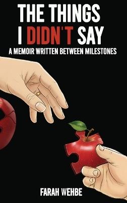 The Things I Didn't Say - Farah Wehbe - cover