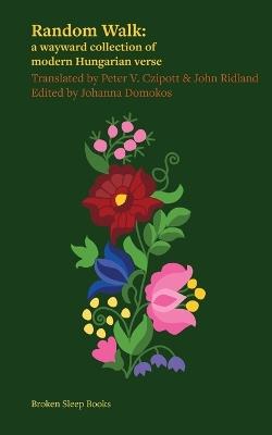 Random Walk: a wayward collection of modern Hungarian verse - cover