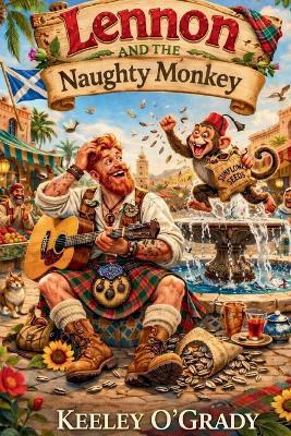 Lennon and the Naughty Monkey - Keeley O'Grady - cover