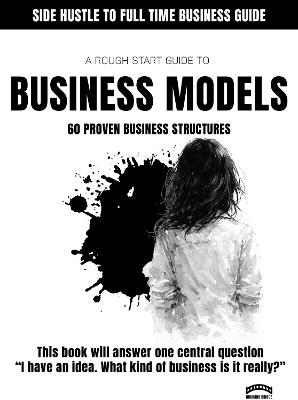A Rough Start Guide To Business Models - cover