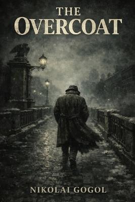 The Overcoat - Nikolai Gogol - cover