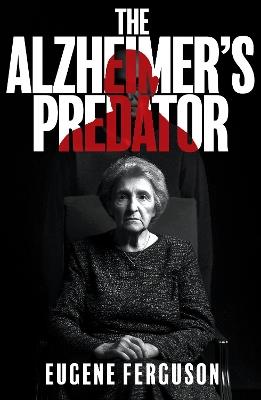 The Alzheimer's Predator - cover