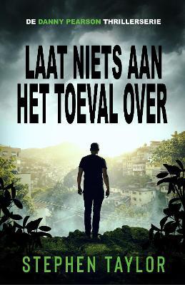 Laat Niets aan het Toeval Over - cover