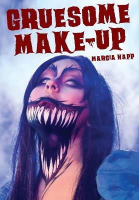 Gruesome Make-Up - Marcia Napp - cover