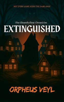Extinguished - Orpheus Veyl - cover