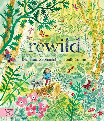 Rewild - Benjamin Zephaniah,Emily Sutton - ebook