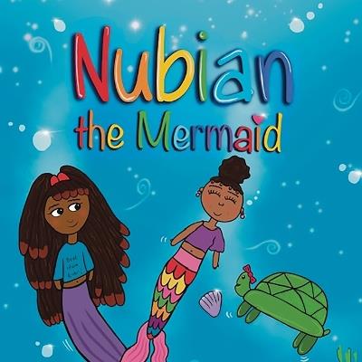 Nubian the Mermaid - Nubian Andrade E - cover
