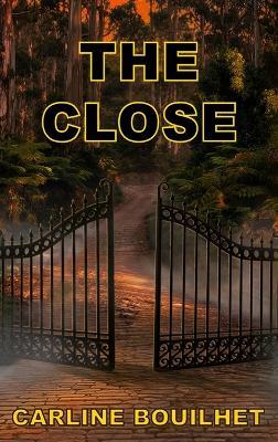 The Close - Carline Bouilhet - cover