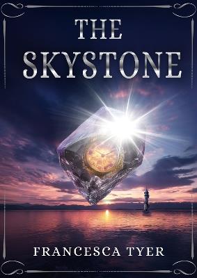 The Skystone - Francesca Tyer - cover