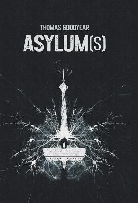 Asylum(s) - Thomas Goodyear - cover