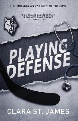 Playing Defense - Clara St James - cover