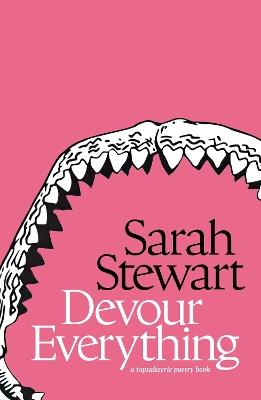 Devour Everything - Sarah Stewart - cover
