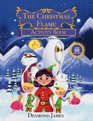 The Christmas Flame Activity Book - Desmond James - cover