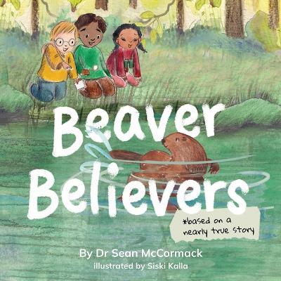 Beaver Believers - Sean McCormack - cover