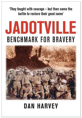 Jadotville: Benchmark for Bravery - Dan Harvey - cover