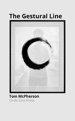 The Gestural Line - Tom McPherson - cover