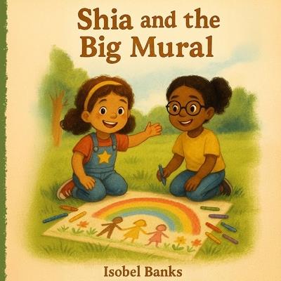 Shia and the Big Mural - Isobel Banks - cover