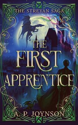 The First Apprentice - A P Joynson - cover