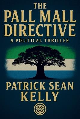 The Pall Mall Directive - Patrick Kelly - cover