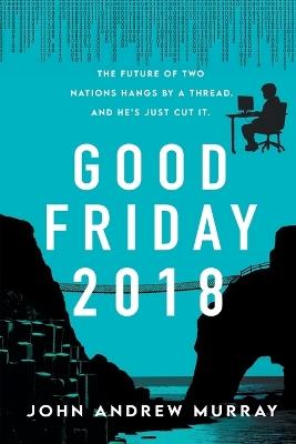 Good Friday 2018 - John Andrew Murray - cover