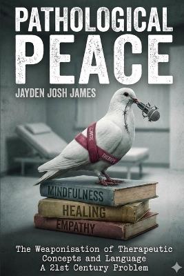 Pathological Peace - Jayden Josh James - cover