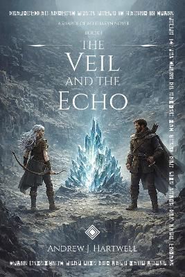 The Veil and The Echo - Andrew J. Hartwell - cover