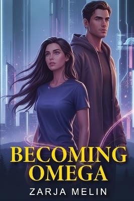 Becoming Omega - Zarja Melin - cover