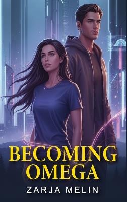 Becoming Omega - Zarja Melin - cover