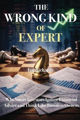 The Wrong Kind of Expert - Ian Richards - cover