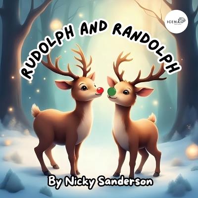 Rudolph and Randolph - Nicky Sanderson - cover