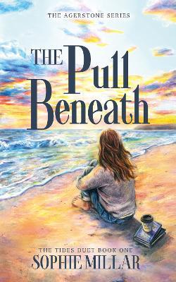 The Pull Beneath: A Small Town Romance with Found Family - Sophie Millar - cover