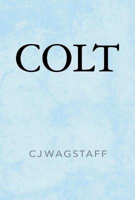 Colt - CJ Wagstaff - cover