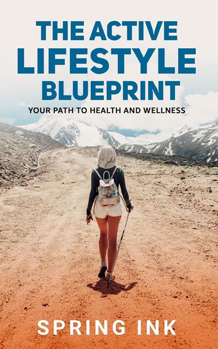 The Active Lifestyle Blueprint