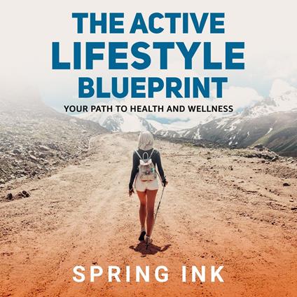Active Lifestyle Blueprint, The