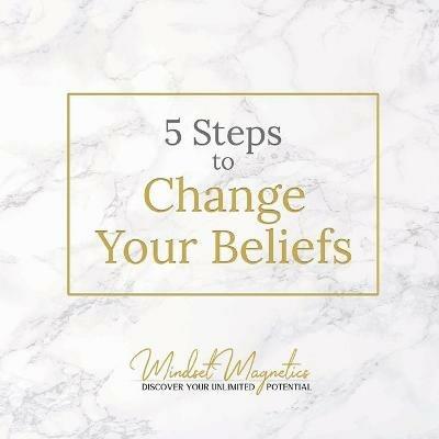 5 Steps to Change Your Beliefs - Gabriel Both - cover