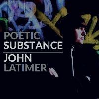 Poetic Substance - John Latimer - cover