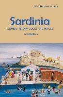 Sardinia: Women, History, Books and Places