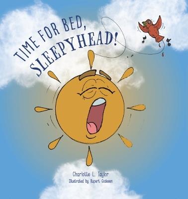 Time for Bed, Sleepyhead! - Charlotte L. Taylor - cover