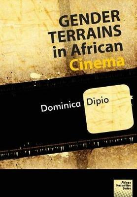 Gender Terrains in African Cinema - Dominica Dipio - cover