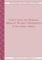 Voices from the Margins: Migrant Women's Experiences in Southern Africa