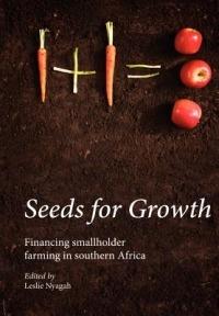 Seeds for Growth. Financing Smallholder Farming in Southern Africa - cover