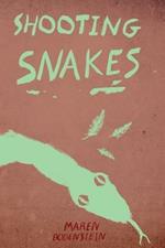 Shooting snakes