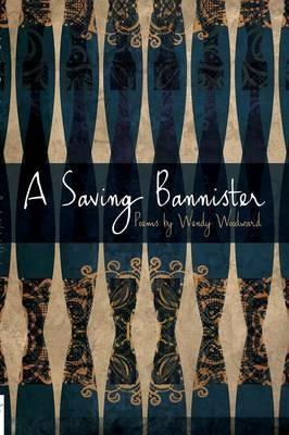 A saving bannister - Wendy Woodward - cover